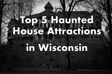 Haunted Houses 2024 Wisconsin 2024 - Celia Darelle