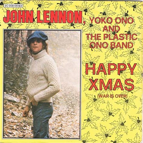 Happy xmas ( war is over ) / listen, the snow is falling by John Lennon ...