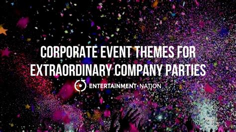 Corporate Event Themes For Extraordinary Company Parties