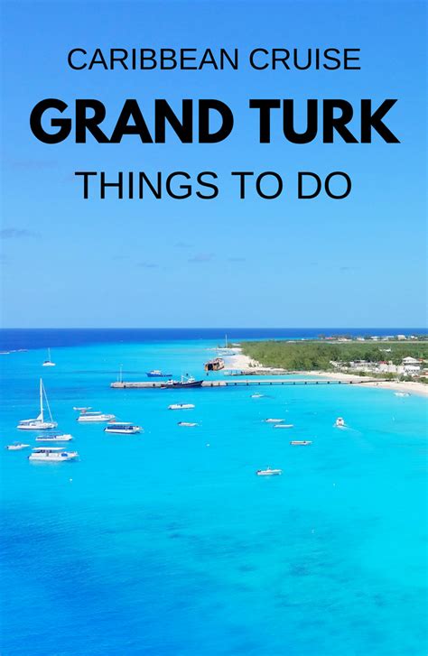 caribbean cruise vacation. things to do in grand turk cruise port shore ...