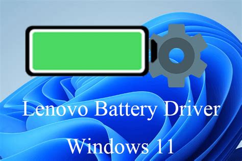 Download Lenovo Battery Driver Windows 11 and Related Drivers - MiniTool