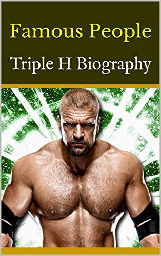 Famous People: Triple H Biography eBook : Harvey: Amazon.in: Kindle Store