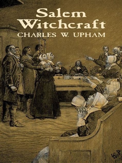 Salem Witchcraft | Witchcraft, Upham, Salem witch trials