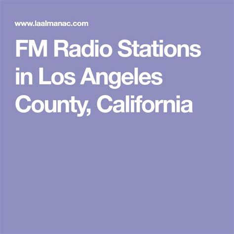 FM Radio Stations in Los Angeles County, California | Radio station, Los angeles county, Fm radio