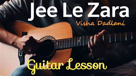 Jee Le Zara Guitar Lesson | Guitar Lesson | Talaash | Vishal Dadlani | Bankrupt Guitarist - YouTube