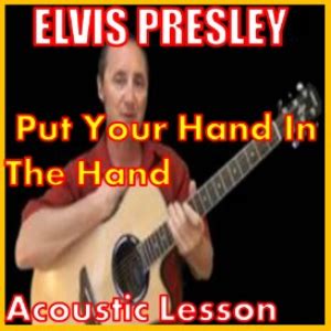 Learn to play Put Your Hand In The Hand by Elvis Presley | Movies and Videos | Educational