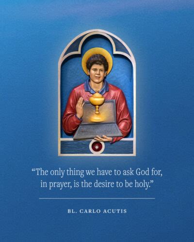 Bl. Carlo Acutis: Quotes, Prayers, Patronage – Hallow