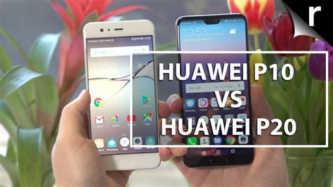 Huawei P20 vs P10: Should I upgrade? - YouTube