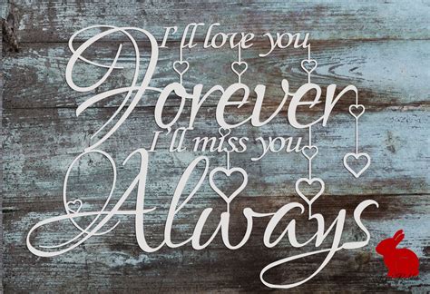 I'll Love You Forever, I'll Miss You Always Quote Papercutting Paper Cut Jpeg Template - Etsy