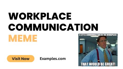 Workplace Communication Meme - 10+ Examples