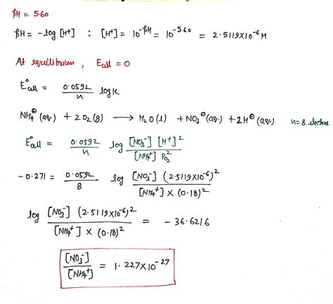 [Solved] The oxidation of NH4+ to NO3- in acid solution pH=5.600 is ...