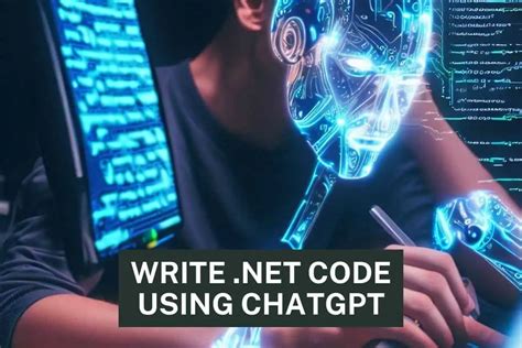 Write .Net Code Using ChatGPT: Best ChatGPT Prompts For .Net ...