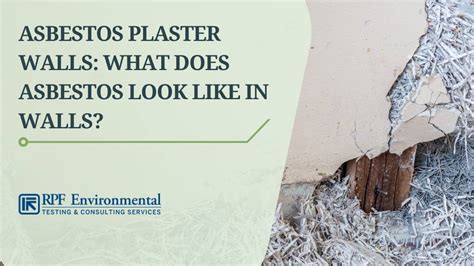 Asbestos Plaster Walls: What Does Asbestos Look Like in Walls?