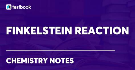 Finkelstein Reaction: Learn Definition, Reaction, Properties