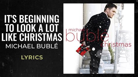 Michael Buble - It's Beginning To Look A Lot Like Christmas (LYRICS) - YouTube