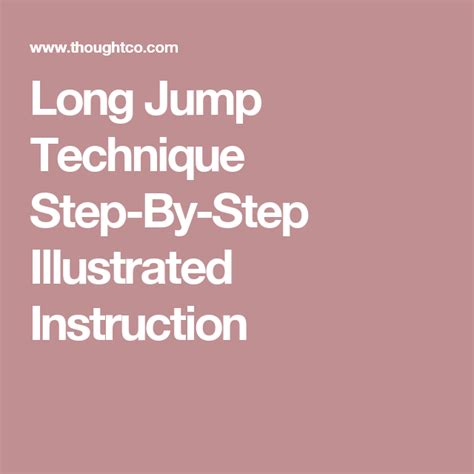 What's the Proper Technique for Doing the Long Jump? | Long jump, Techniques, Step by step ...