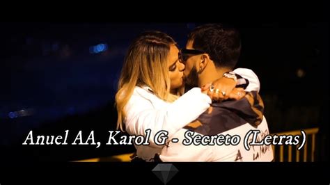 Anuel AA, KAROL G - Secreto (Video Oficial) - YouTube