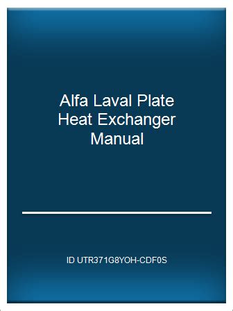 [Rar E-book PDF] Alfa Laval Plate Heat Exchanger Manual – Telegraph