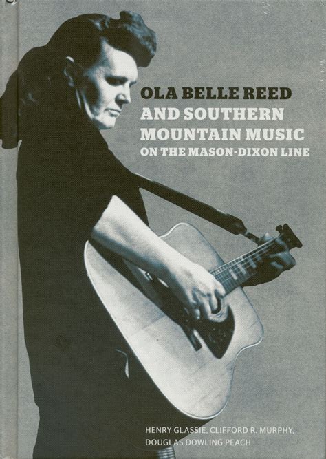 Ola Belle Reed CD: Ola Belle Reed and Southern Mountain Music on the ...