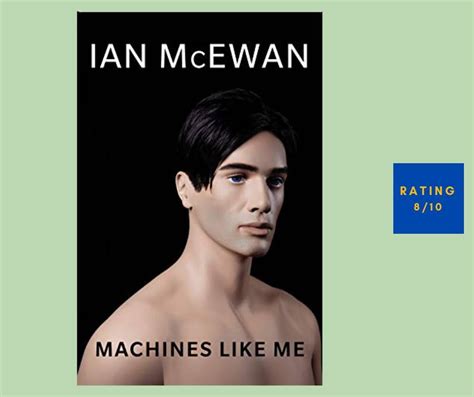 Machines Like Me by Ian McEwan [8/10] review - Read Listen Watch