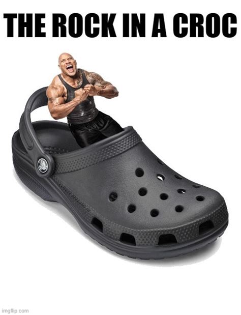 Dwayne Johnson The Rock In A Croc - Imgflip