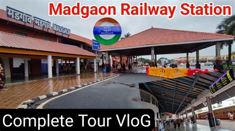 Madgaon Railway Station Experience Vlog | Madgaon Railway Station GOA - YouTube