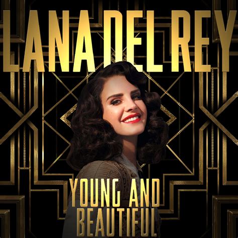 Lana Del Rey Young And Beautiful - Single by cal2021 on DeviantArt