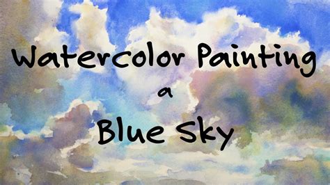 Blue Sky, Watercolor Painting Tutorial - YouTube