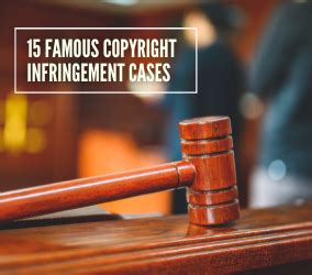 15 Famous Copyright Infringement Cases | Abou Naja | Abounaja IP