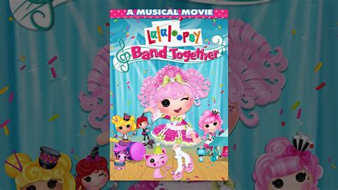 Lalaloopsy: Band Together - YouTube