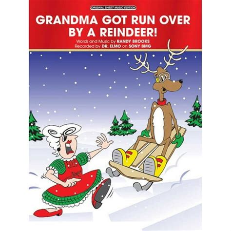 Grandma Got Run Over by a Reindeer! - Words and music by Randy Brooks ...