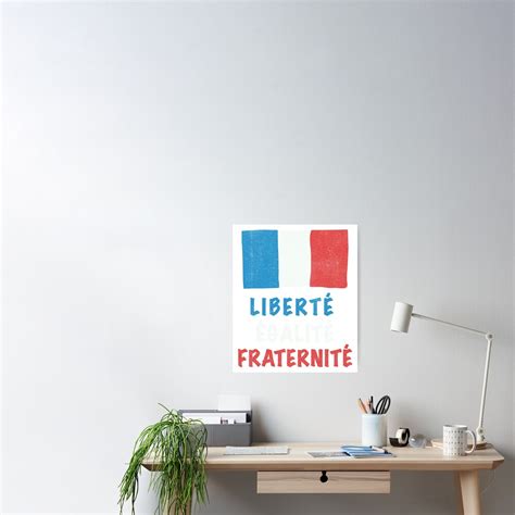 "Liberte Egalite Fraternite French Flag" Poster for Sale by ...