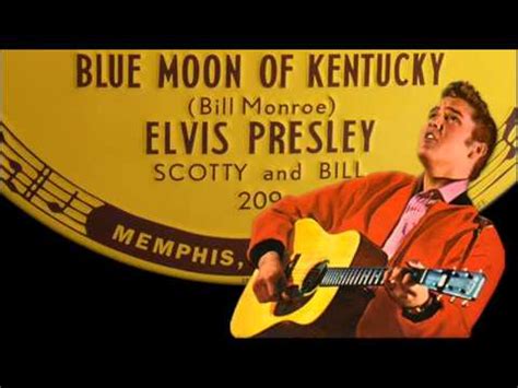 Elvis Presley - Blue Moon Of Kentucky - YouTube