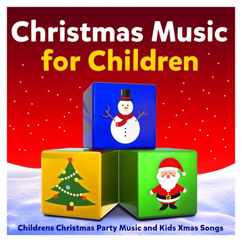 Christmas Music for Children - Childrens Christmas Party Music and Kids Xmas Songs - Compilation ...