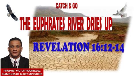 Euphrates River Dries Up - Revelation 16:12-14 - Revelation 16:12-14 - Bible Portal