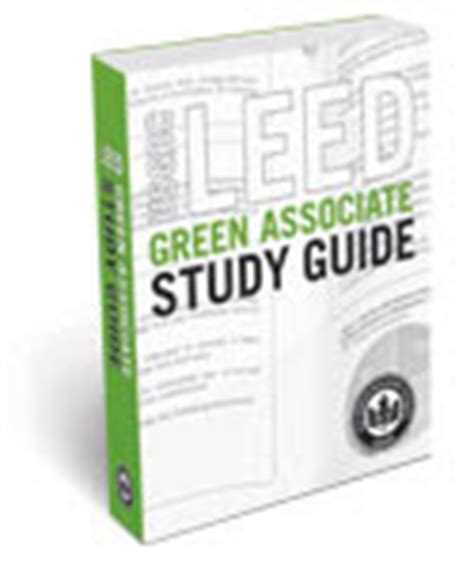 Real Life LEED: LEED Green Associate Exam Advice + FREE Study Materials