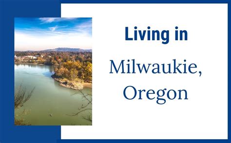 Living in Milwaukie Oregon - Living In Portland Oregon