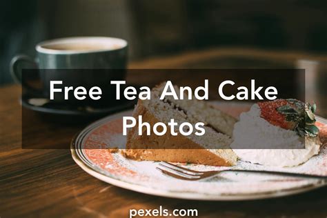 1000+ Interesting Tea And Cake Photos · Pexels · Free Stock Photos