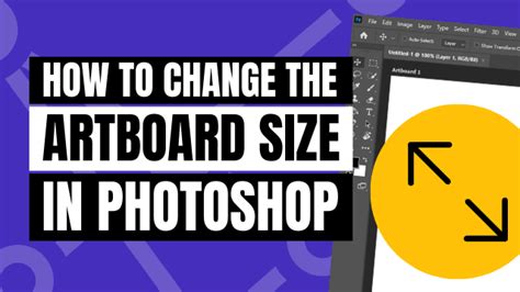 How to Change Artboard Size in Photoshop (Step by Step)