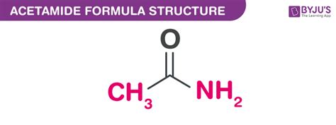 Acetamide Formula - Chemical Formula, Structure And Properties