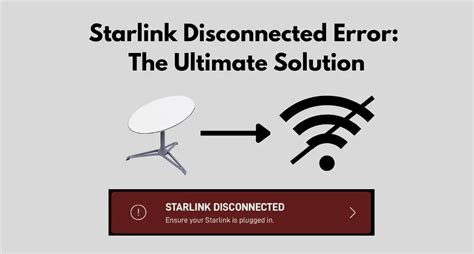 Starlink Disconnected Error: The Ultimate Solution