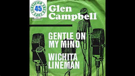 GLEN CAMPBELL - GENTLE ON MY MIND - Gentle On My Mind (1967) HiDef :: SOTW #135 - YouTube