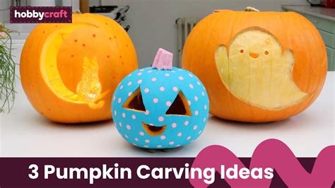 3 Pumpkin Carving Ideas | Halloween | Hobbycraft - YouTube