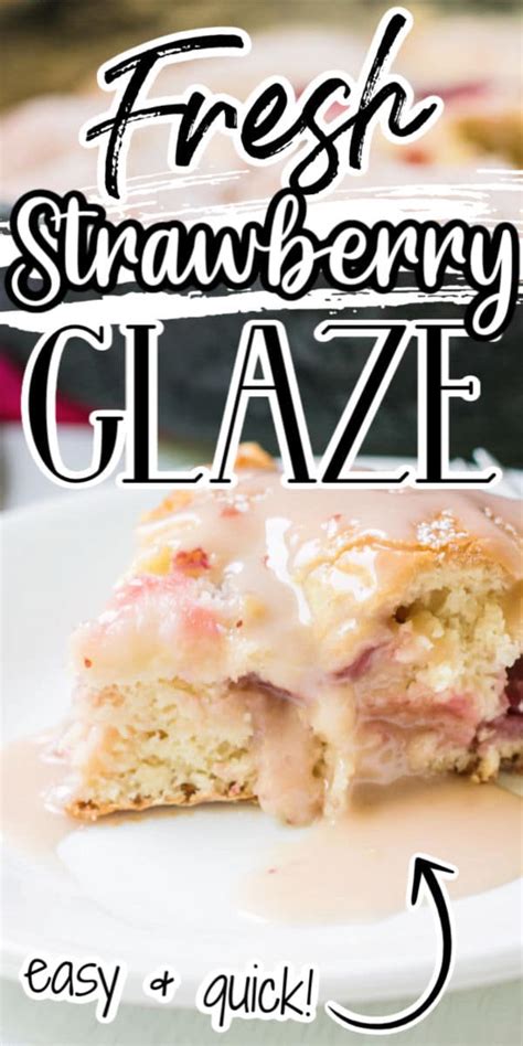 Easy Strawberry Glaze Recipe - Just is a Four Letter Word