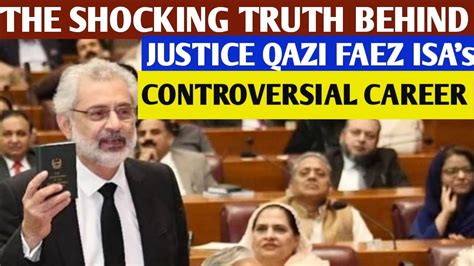 Justice Qazi Faez Isa Biography, Career, and Controversies. - YouTube