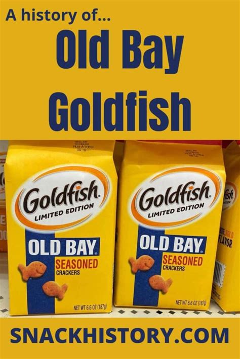 Old Bay Goldfish - Ideal Combo of Snack Crackers & Beloved Seasoning - Snack History