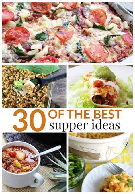 30 OF THE BEST SUPPER IDEAS - Mommy Moment