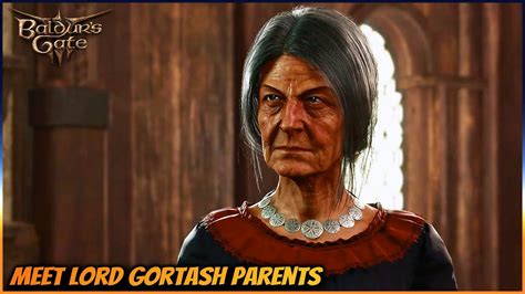 Talk to Gortash's parents and learn about his past and "help" them ...