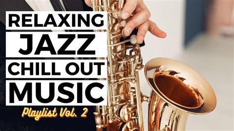 Smooth Jazz Instrumental | Jazz Music Playlist No. 2 | Instrumental Jazz Music Relax and Lounge ...