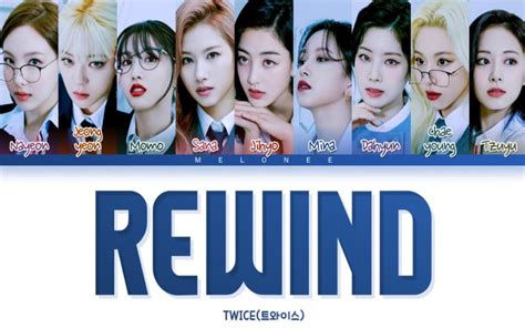 【歌词分配】TWICE-REWIND_哔哩哔哩_bilibili